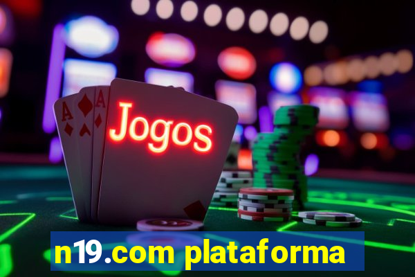 n19.com plataforma